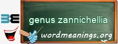 WordMeaning blackboard for genus zannichellia